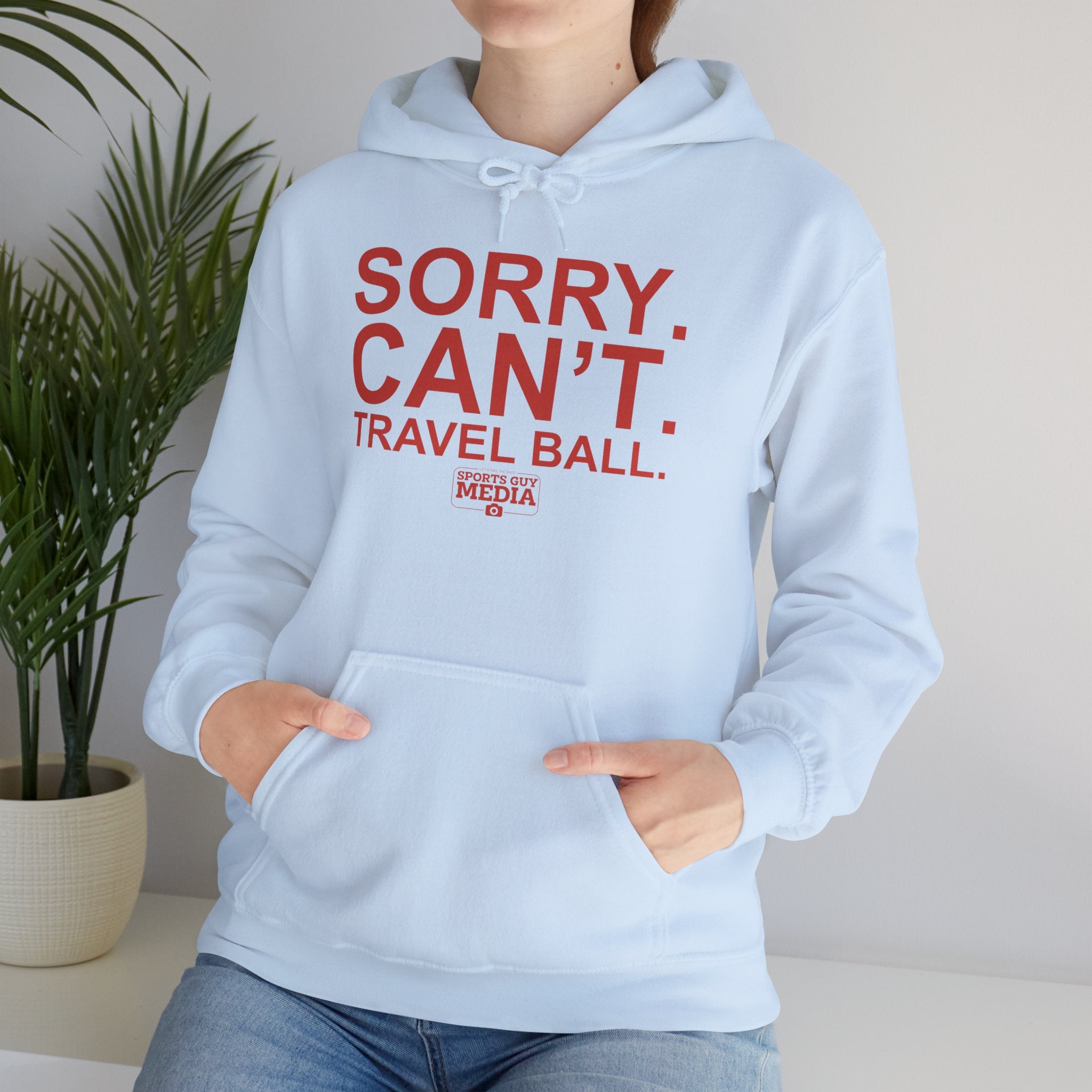 SORRY CANT TRAVEL BALL Hoodie