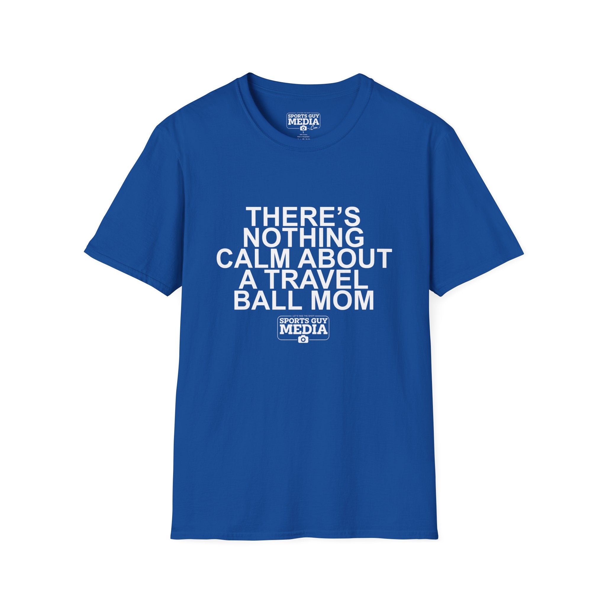 There's Nothing Calm About a Travel Ball Mom T-Shirt