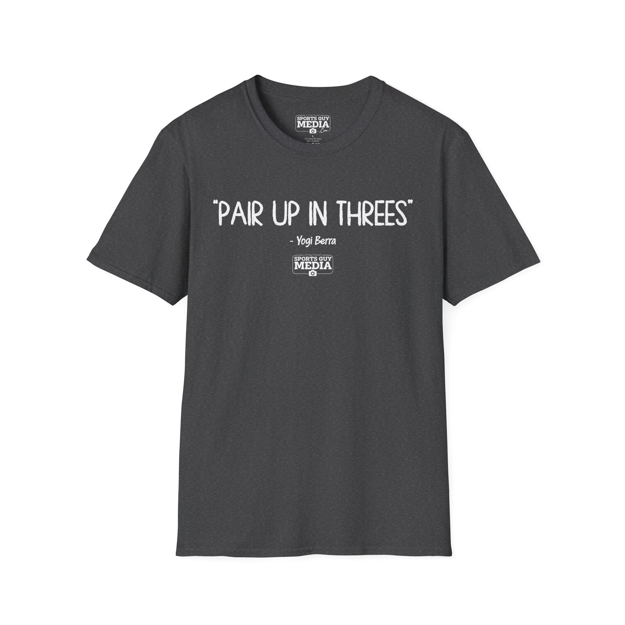 Yogi Berra PAIR UP IN THREES T-Shirt