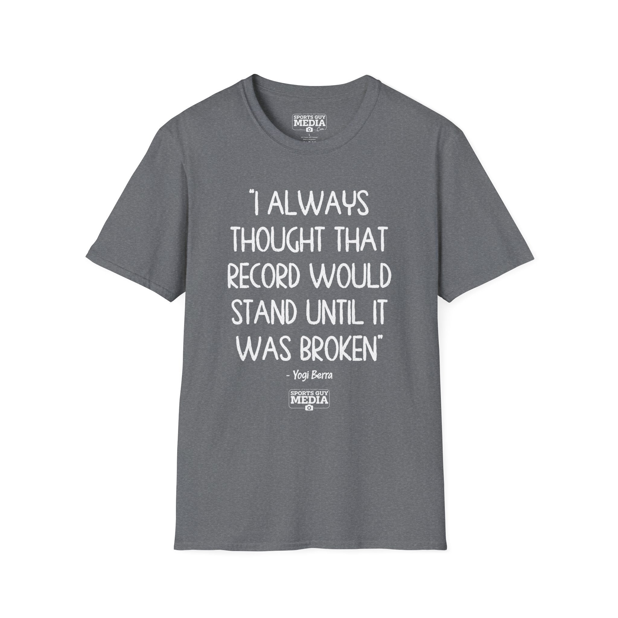 Yogi Berra THOUGHT THAT RECORD WOULD STAND T-Shirt