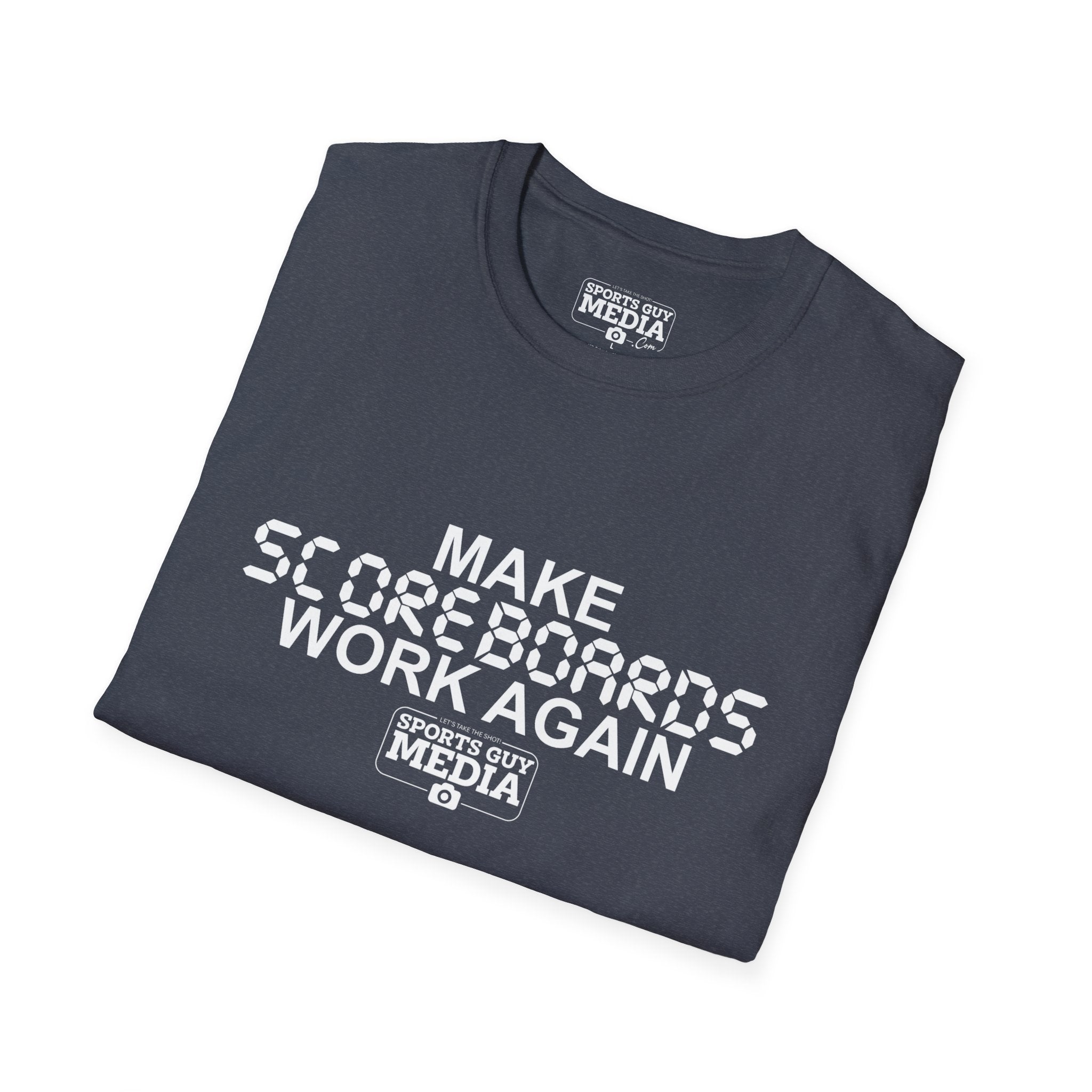 MAKE SCOREBOARDS WORK AGAIN T-Shirt