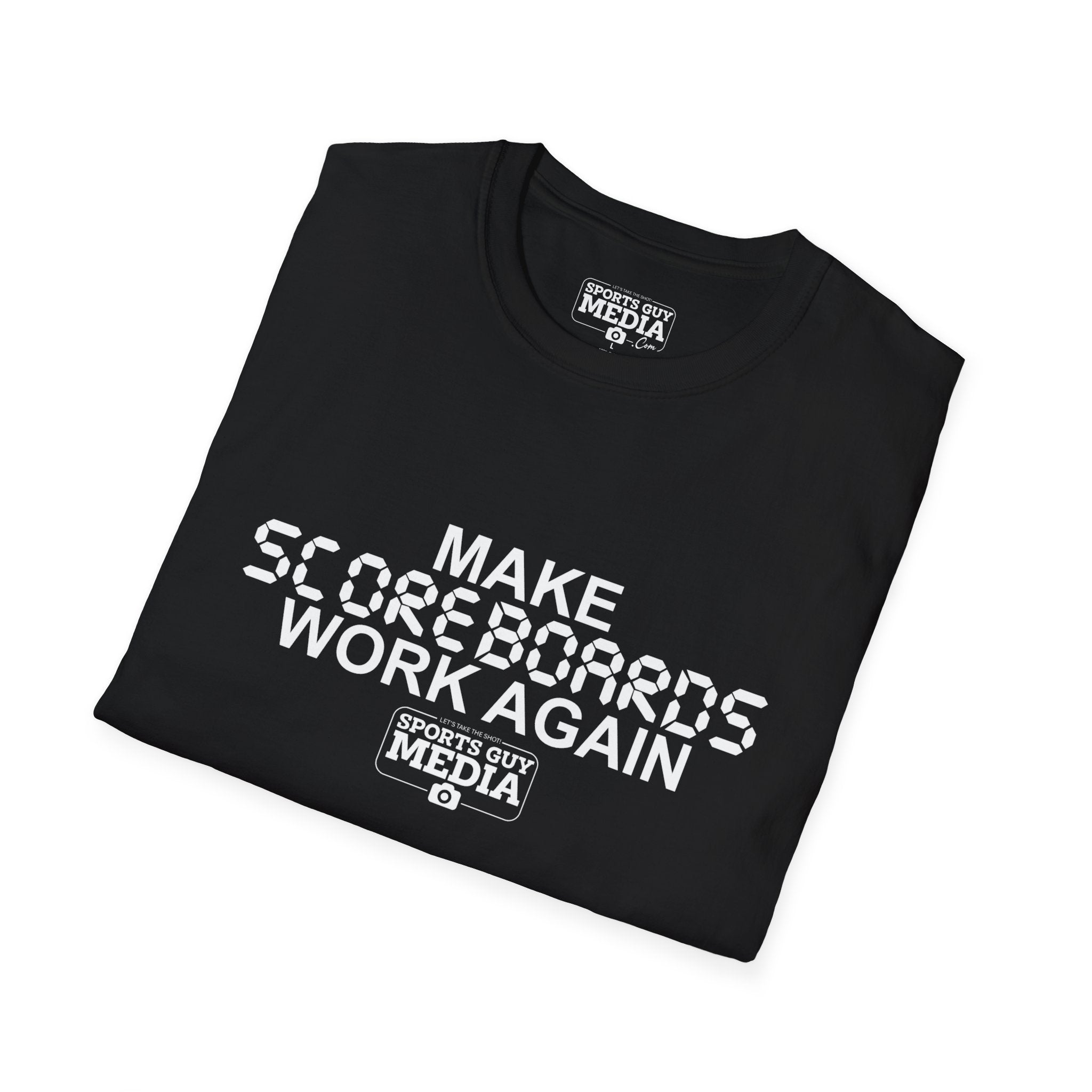 MAKE SCOREBOARDS WORK AGAIN T-Shirt