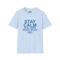 STAY CALM It's Just Pool Play T-Shirt