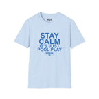 STAY CALM It's Just Pool Play T-Shirt