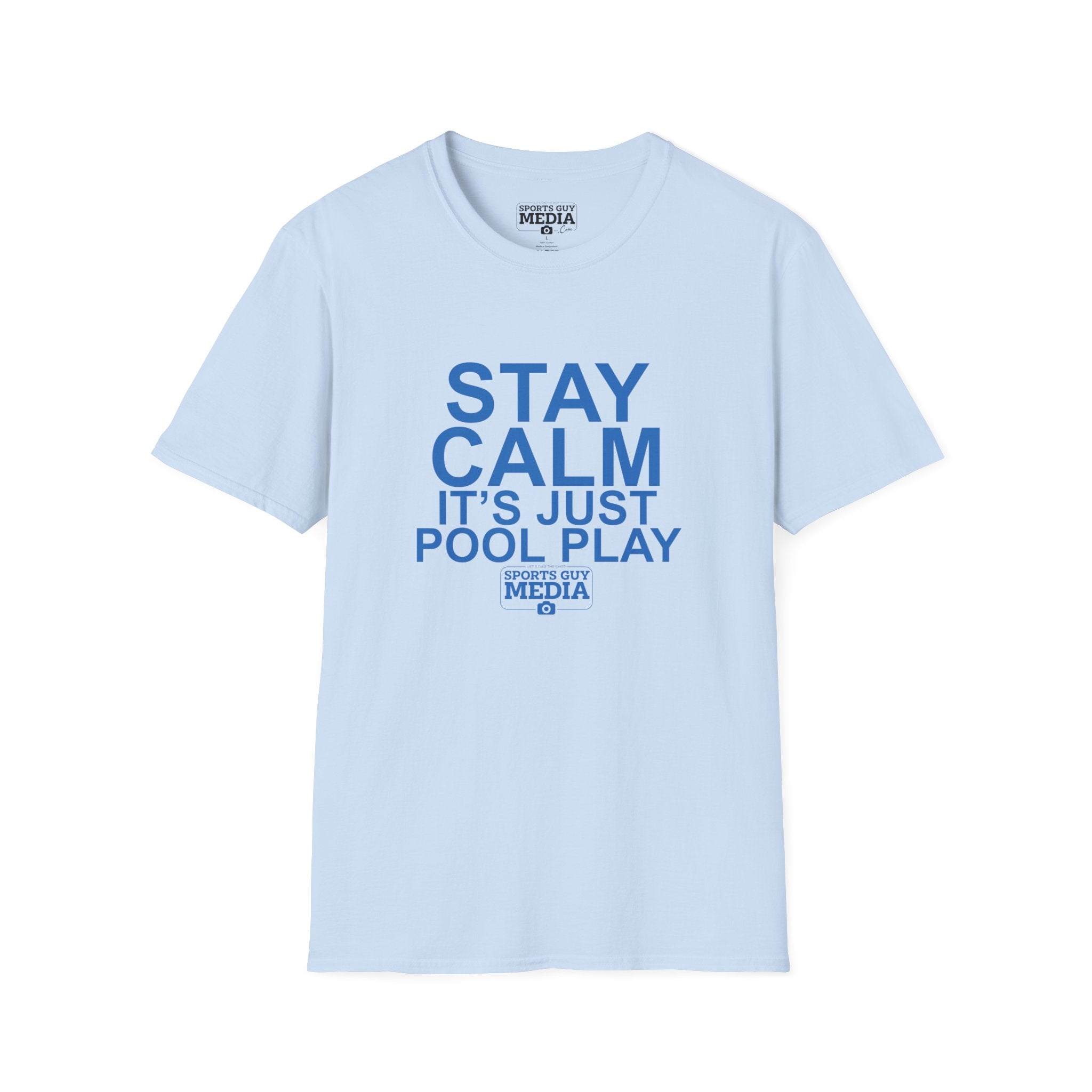 STAY CALM It's Just Pool Play T-Shirt