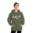 EAT IT! Hoodie