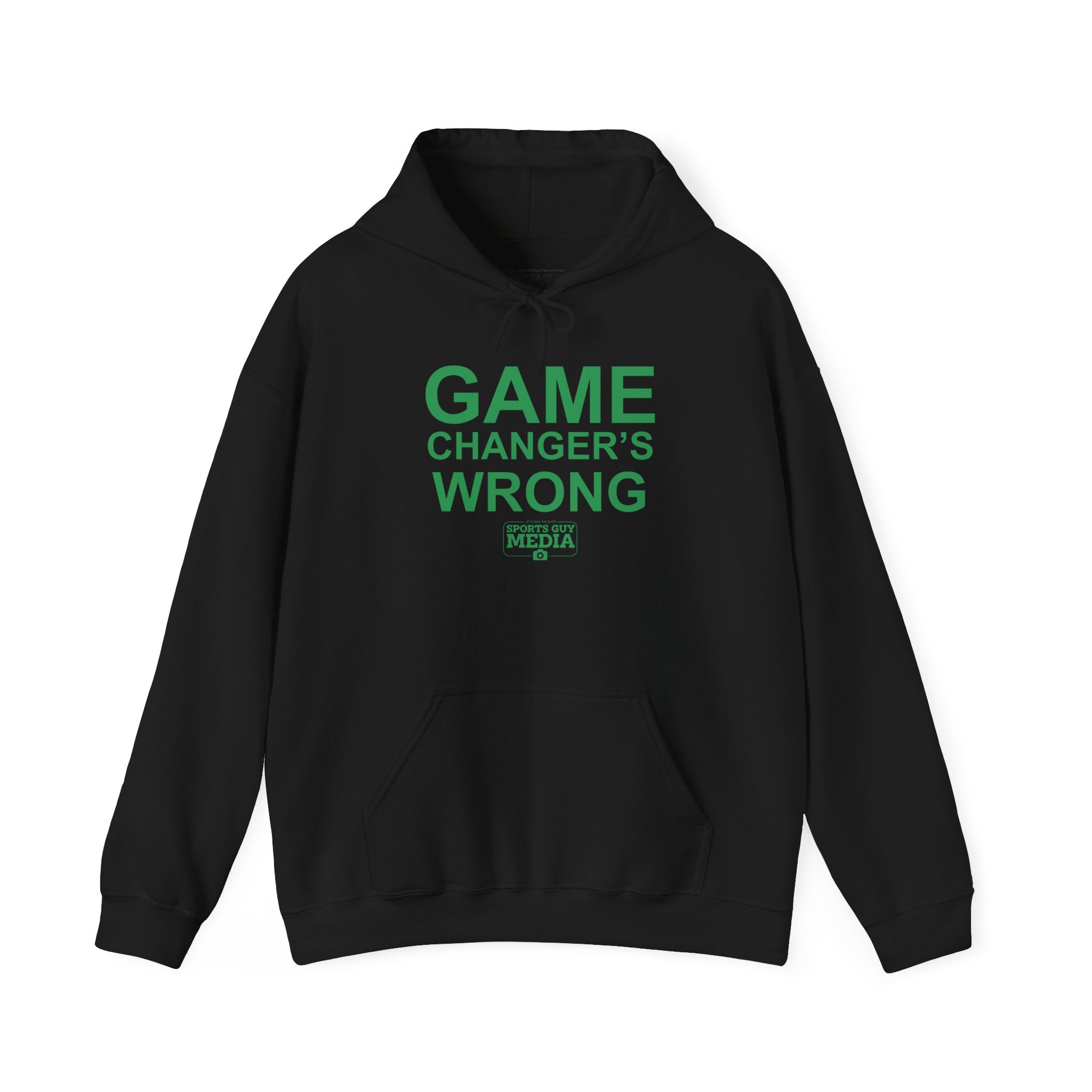GAME CHANGER'S WRONG! Hoodie