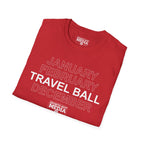 January February TRAVEL BALL December T-Shirt