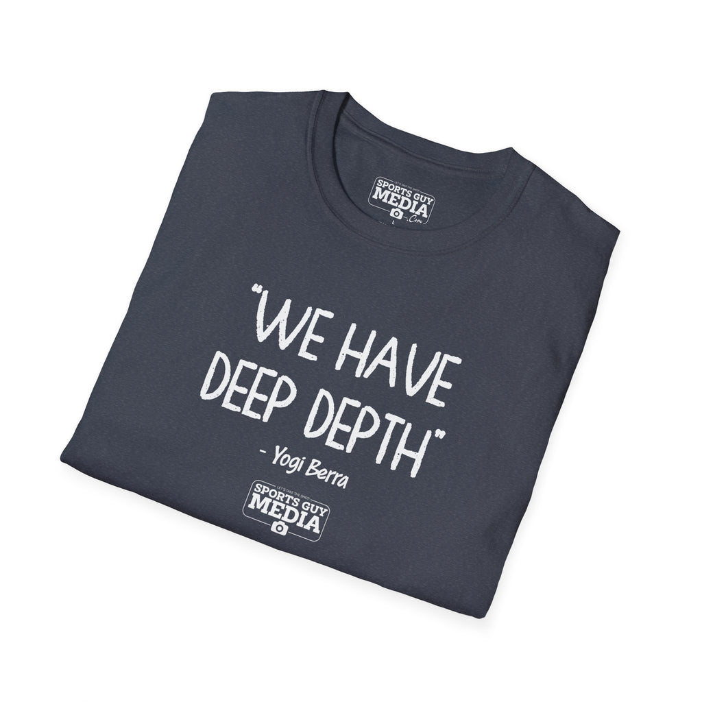 Yogi Berra WE HAVE DEEP DEPTH T-Shirt