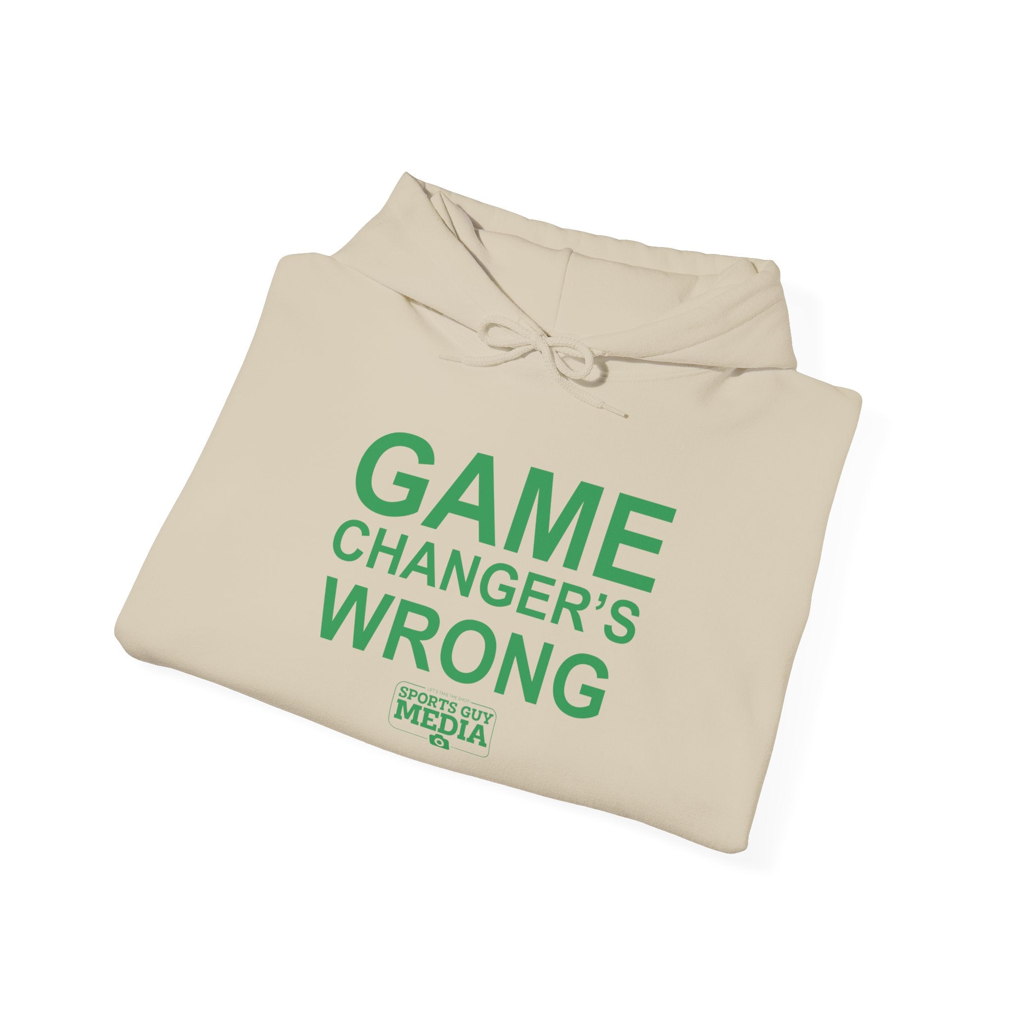 GAME CHANGER'S WRONG! Hoodie
