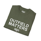 OUTFIELD MATTERS T-Shirt