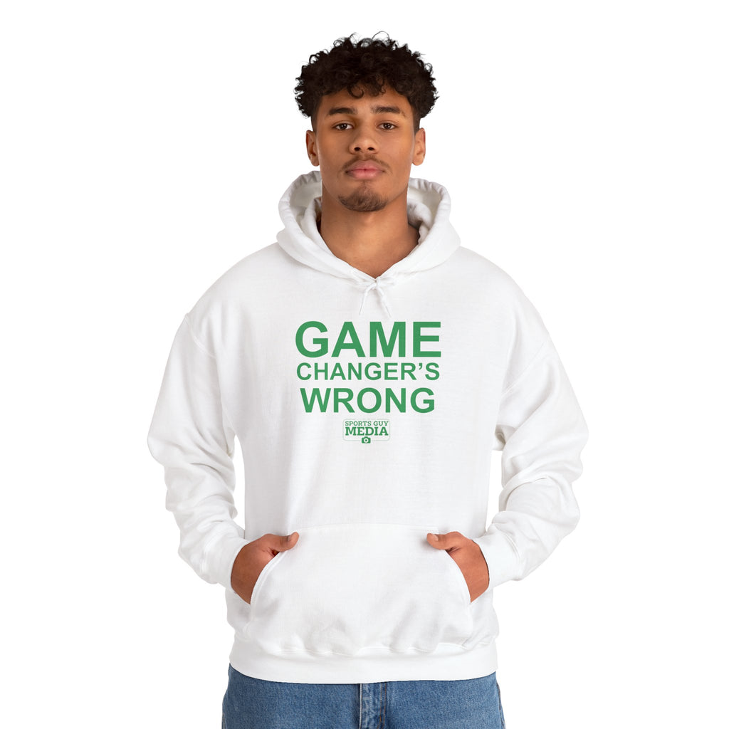GAME CHANGER'S WRONG! Hoodie