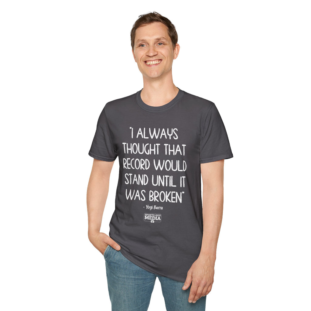 Yogi Berra THOUGHT THAT RECORD WOULD STAND T-Shirt