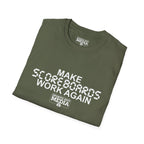 MAKE SCOREBOARDS WORK AGAIN T-Shirt