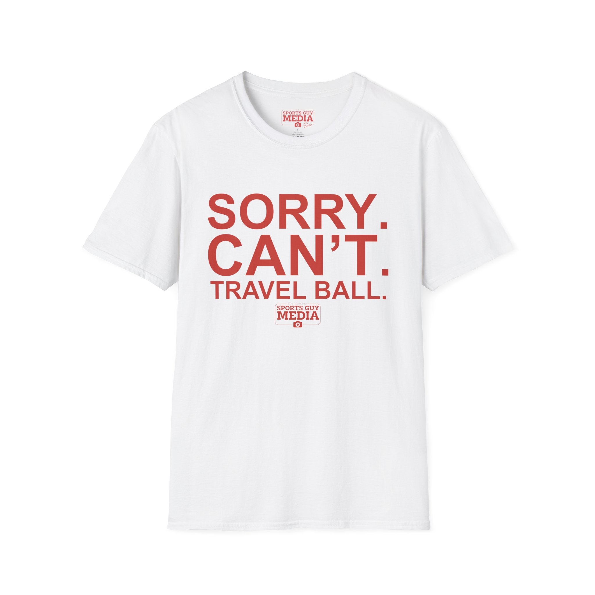 Sorry. Can't. Travelball. T-Shirt