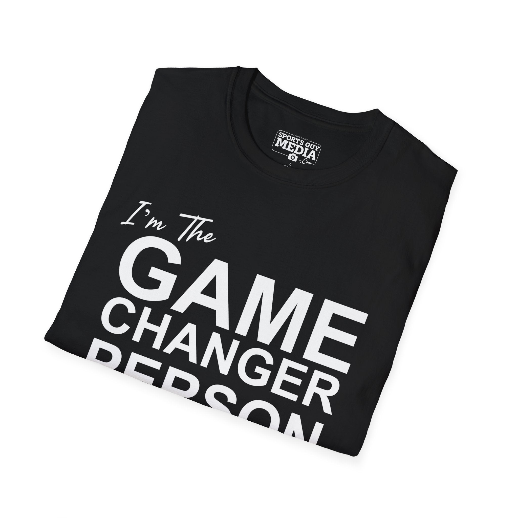 GAME CHANGER PERSON T-Shirt
