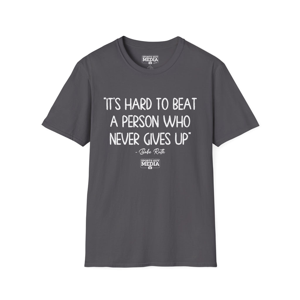 Babe Ruth NEVER GIVES UP T-Shirt