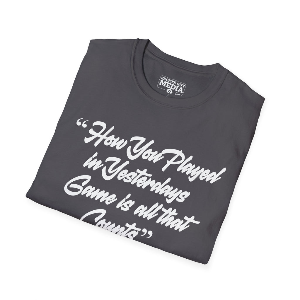 Jackie Robinson How You Played in Yesterdays Game T-Shirt