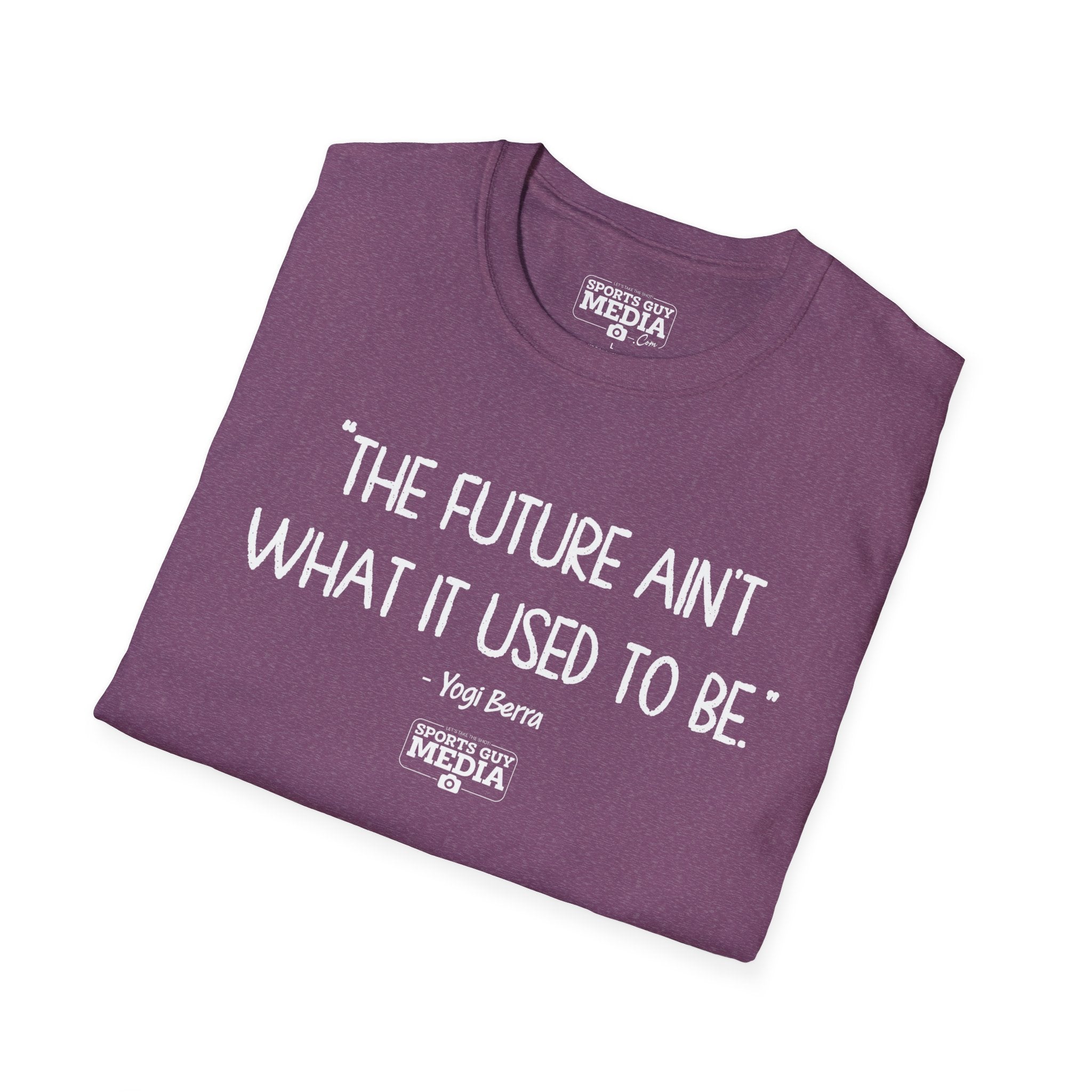 Yogi Berra FUTURE AIN'T WHAT IT USED TO BE T-Shirt