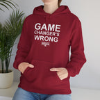 GAME CHANGER'S WRONG! Hoodie