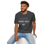 January February TRAVEL BALL December T-Shirt