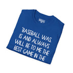 Babe Ruth BEST GAME IN THE WORLD T-Shirt