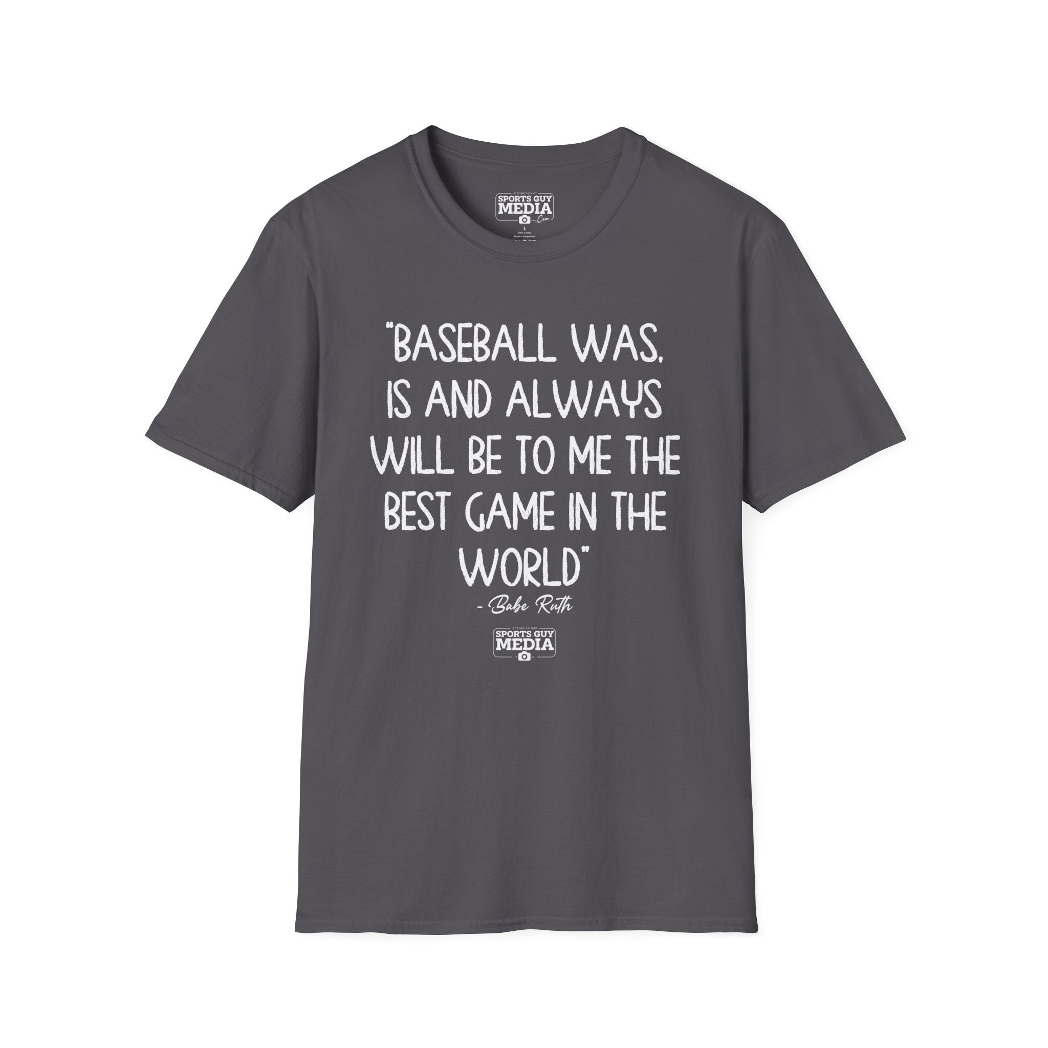 Babe Ruth BEST GAME IN THE WORLD T-Shirt