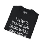 Yogi Berra THOUGHT THAT RECORD WOULD STAND T-Shirt