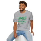 Game Changer's Wrong T-Shirt