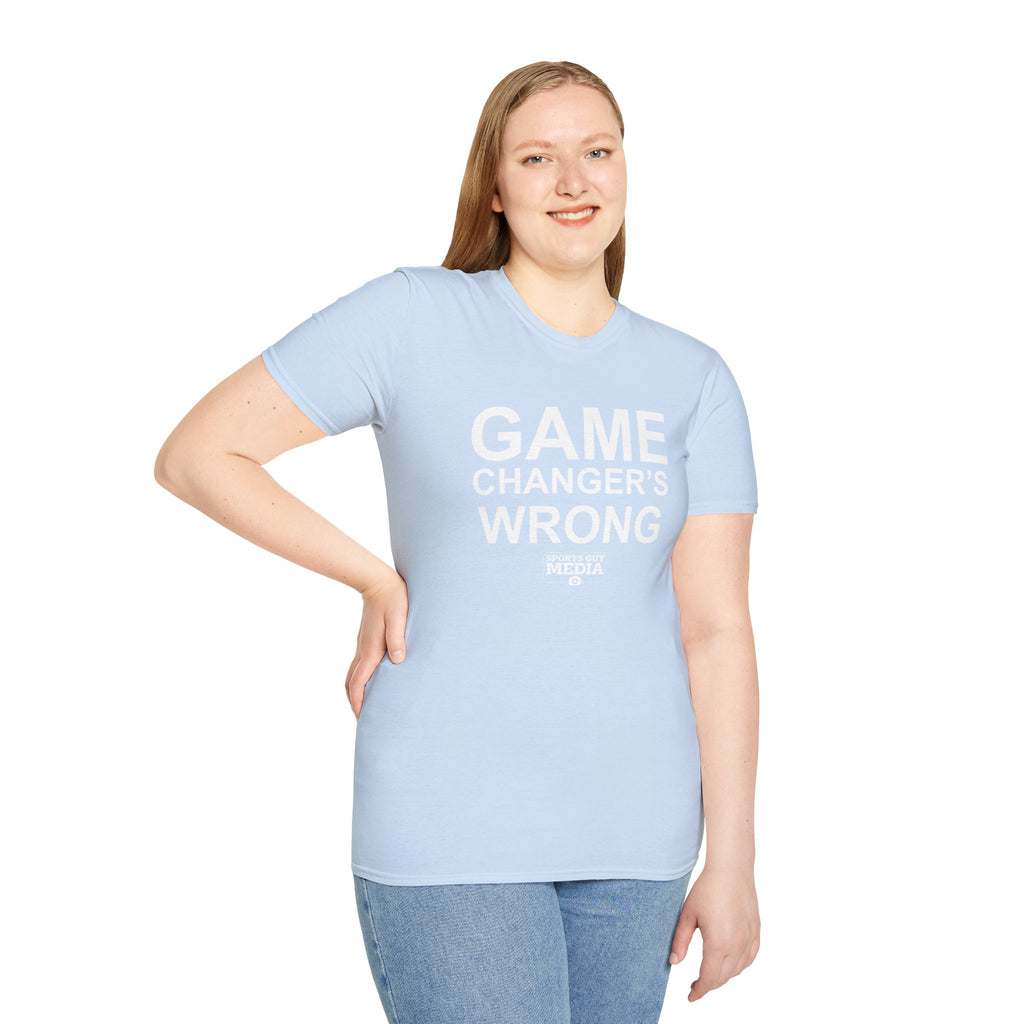 Game Changer's Wrong T-Shirt