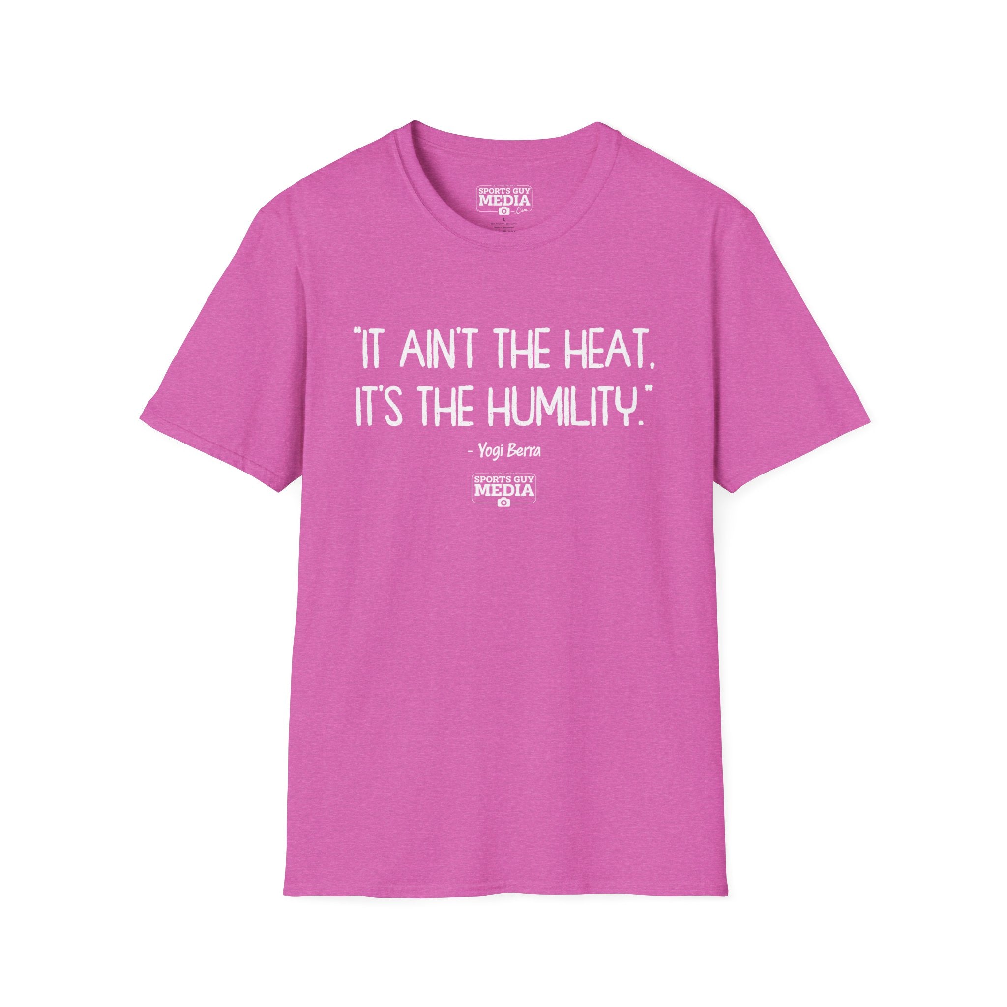 Yogi Berra IT AIN'T THE HEAT T-Shirt