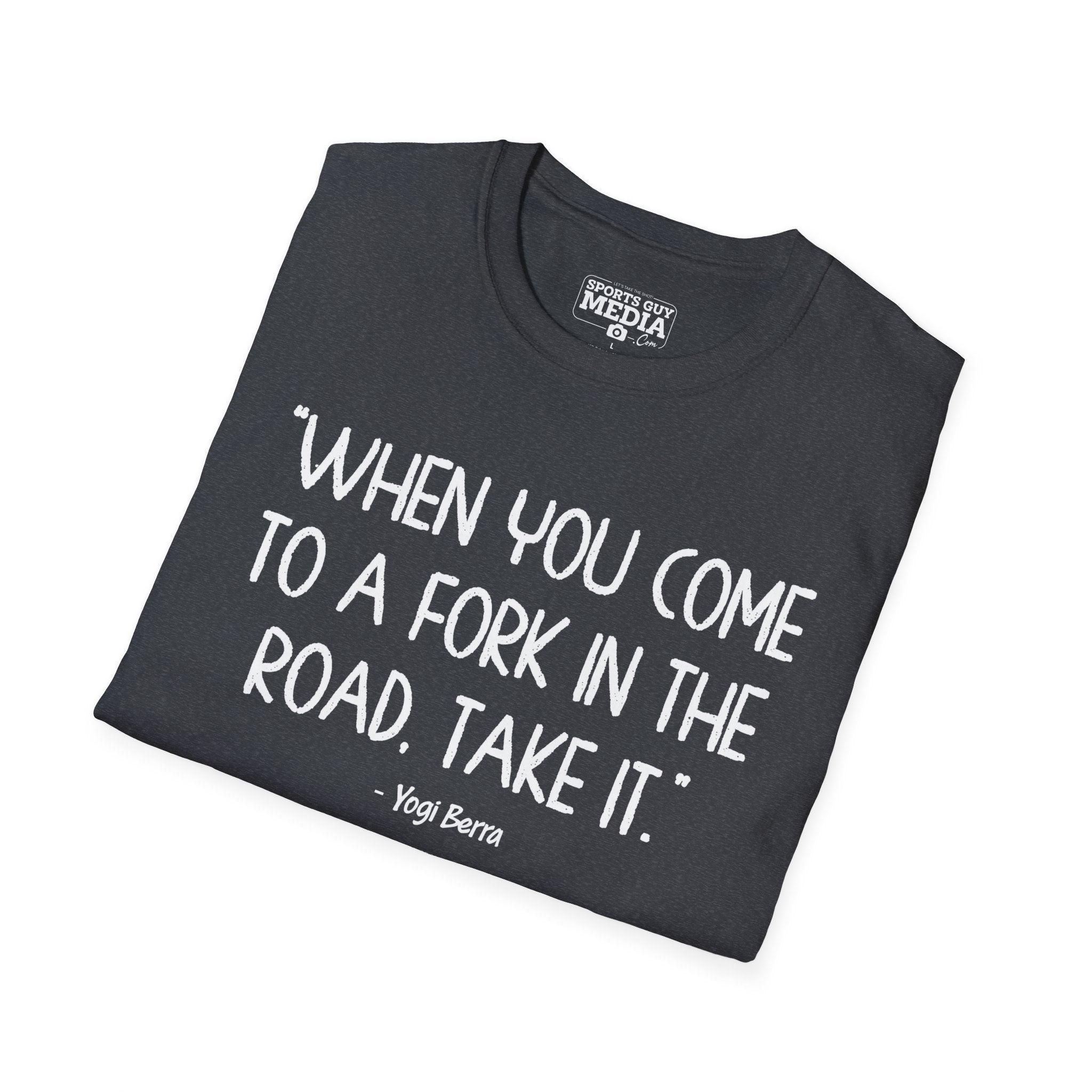 Yogi Berra FORK IN THE ROAD T-Shirt