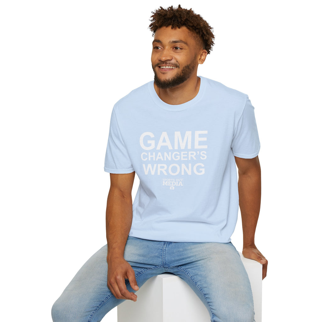Game Changer's Wrong T-Shirt