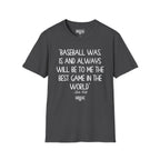 Babe Ruth BEST GAME IN THE WORLD T-Shirt