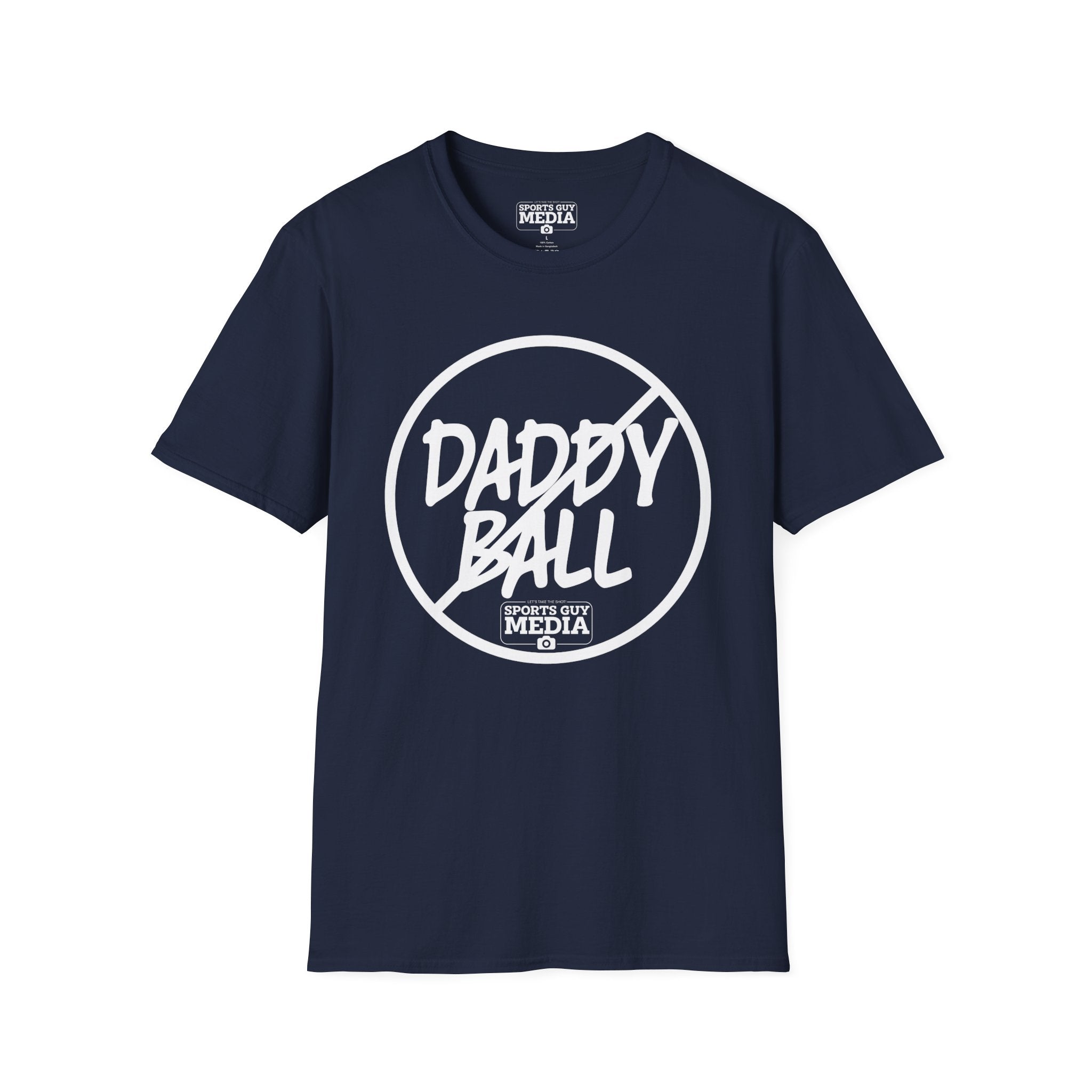 No Daddy Ball T-Shirt