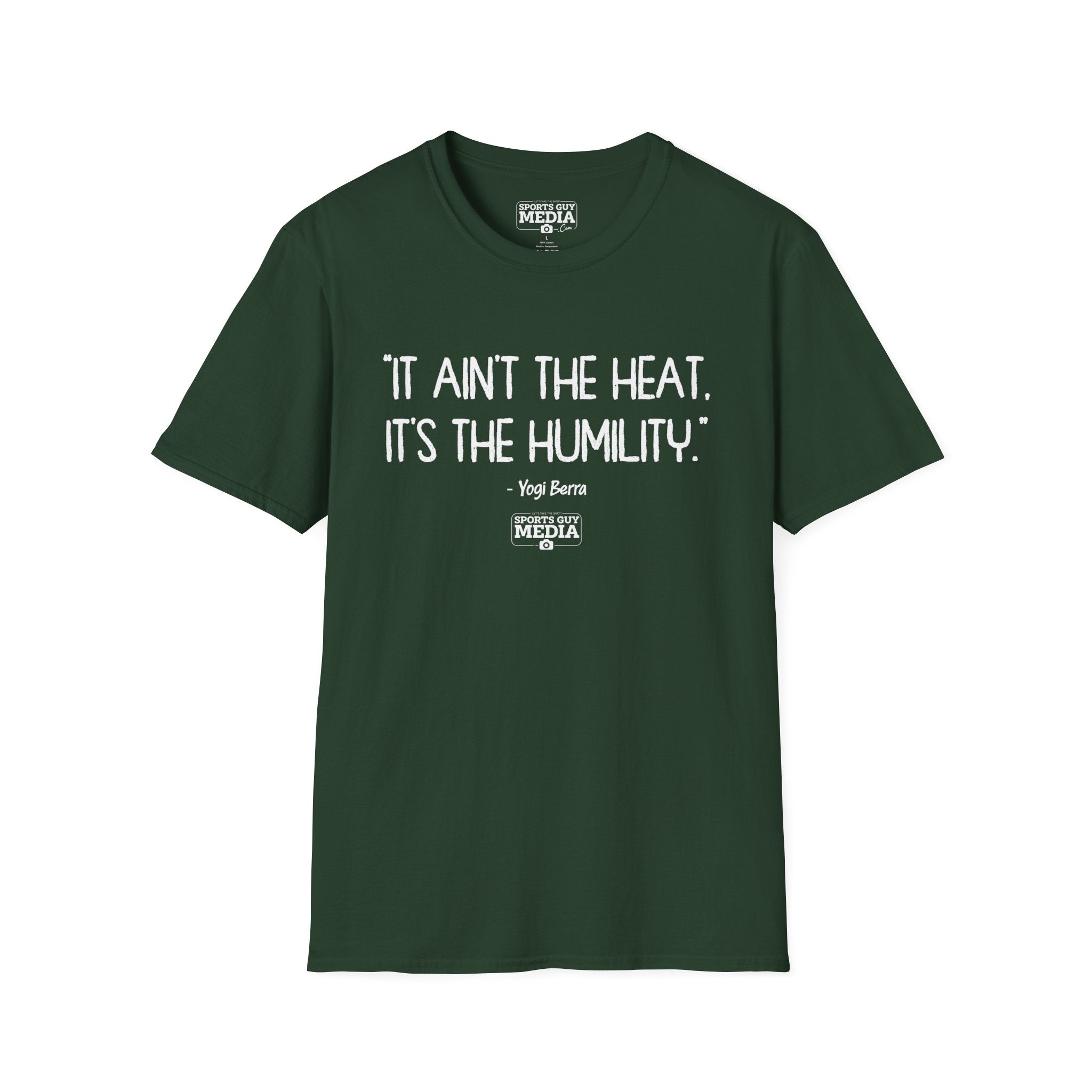 Yogi Berra IT AIN'T THE HEAT T-Shirt