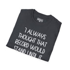 Yogi Berra THOUGHT THAT RECORD WOULD STAND T-Shirt