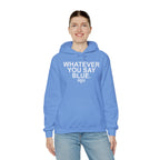 Whatever You Say Blue Hoodie