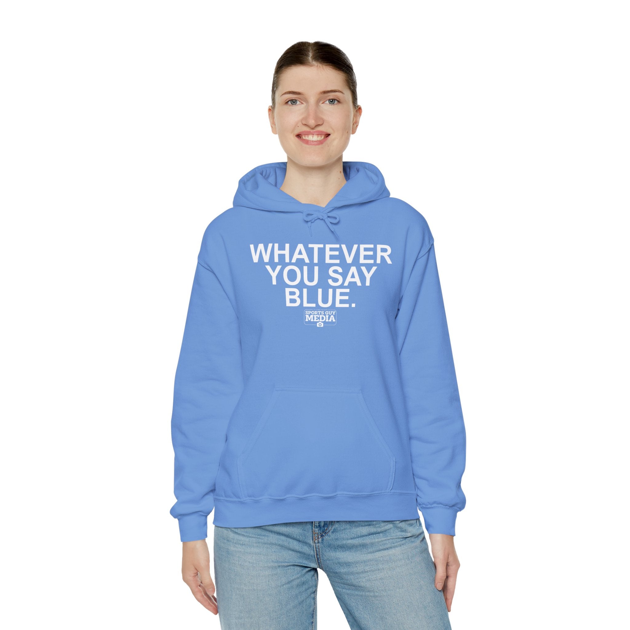 Whatever You Say Blue Hoodie