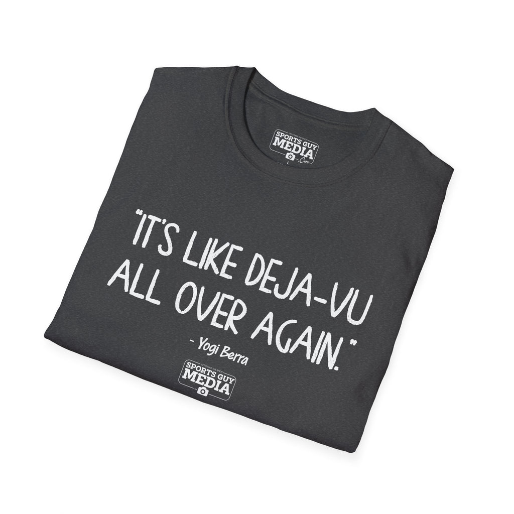 Yogi Berra DEJA-VU ALL OVER AGAIN T-Shirt