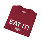 EAT IT! T-Shirt
