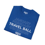 January February TRAVEL BALL December T-Shirt