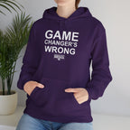 GAME CHANGER'S WRONG! Hoodie