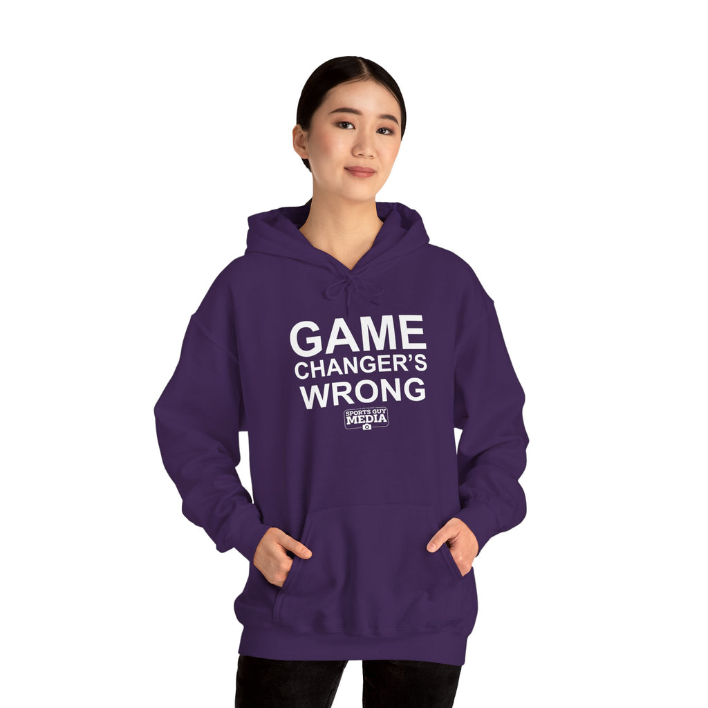GAME CHANGER'S WRONG! Hoodie