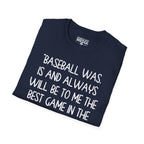 Babe Ruth BEST GAME IN THE WORLD T-Shirt
