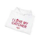 I Love My Catcher Hoodie