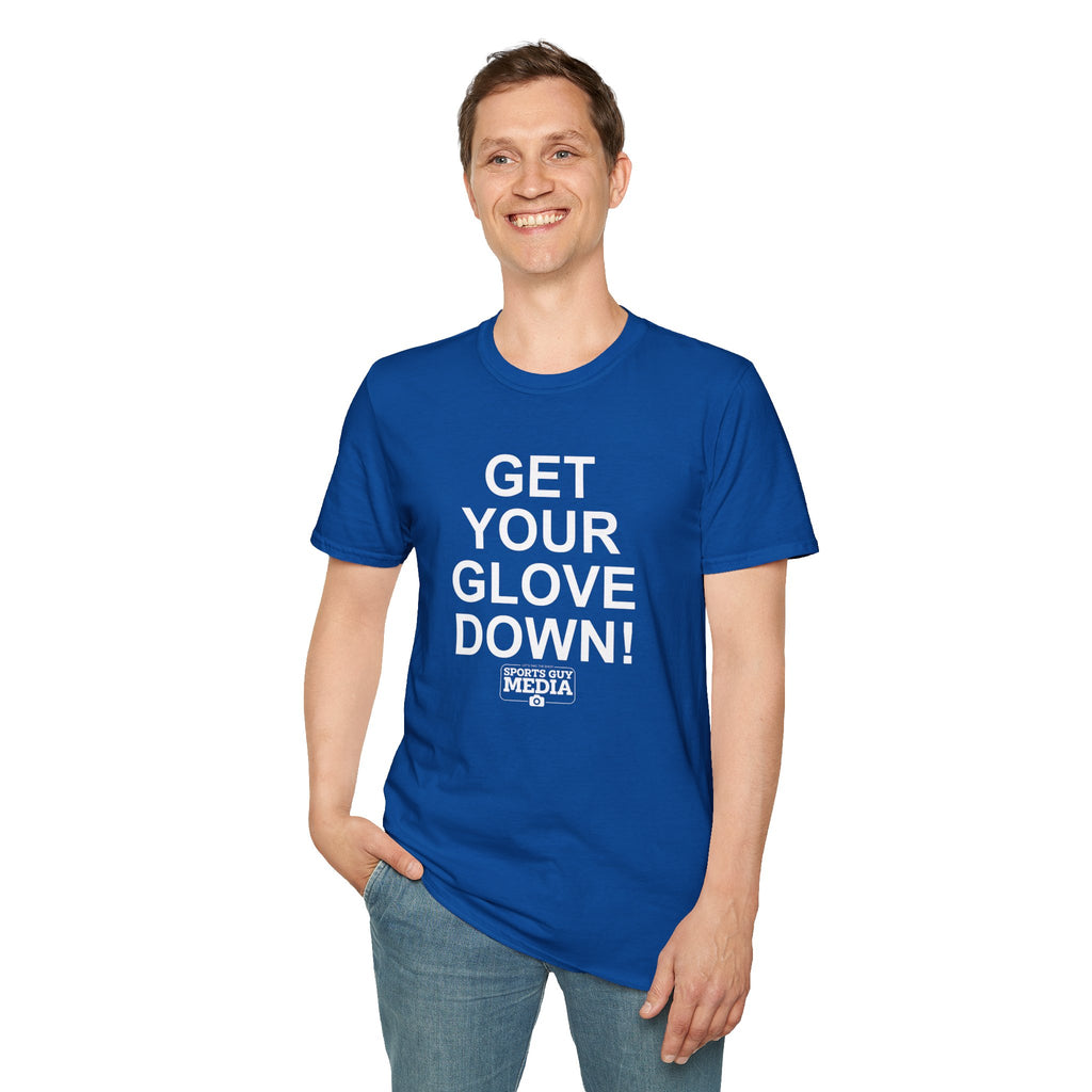 Get Your Glove Down T-Shirt