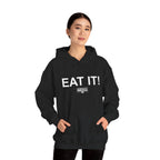 EAT IT! Hoodie