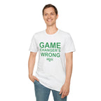Game Changer's Wrong T-Shirt