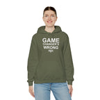 GAME CHANGER'S WRONG! Hoodie